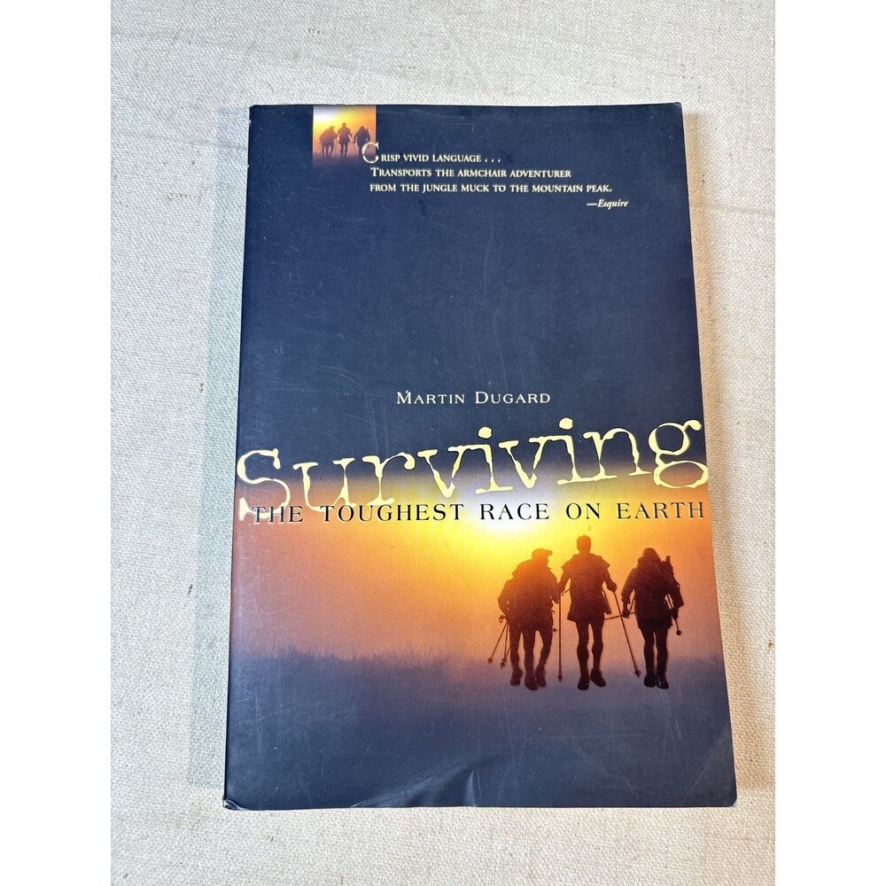Surviving the Toughest Race on Earth - 1ed Paperback By Dugard, Martin - GOOD